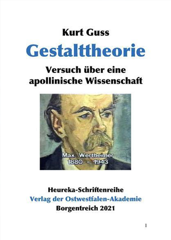 Gestalttheorie - Versuch über eine apollinische Wissenschaft Kurt Guss