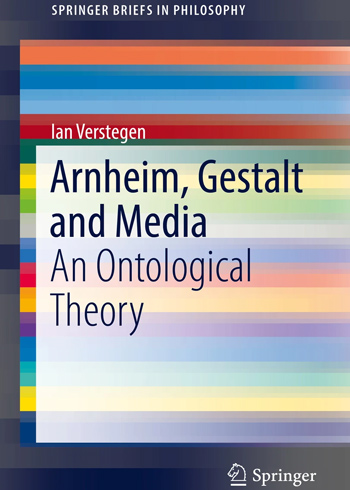 Arnheim, Gestalt and Media: An Ontological Theory