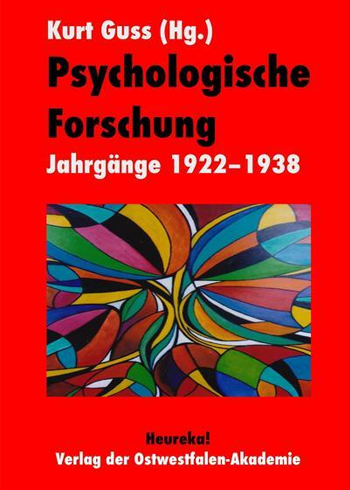 Psychologische Forschung - Die Jahrgänge 1922 bis 1938 - Kurt Guss