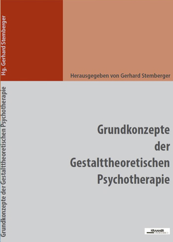 Grundkonzepte der Gestalttheoretischen Psychotherapie